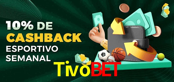 10% de bônus de cashback na Tivobet